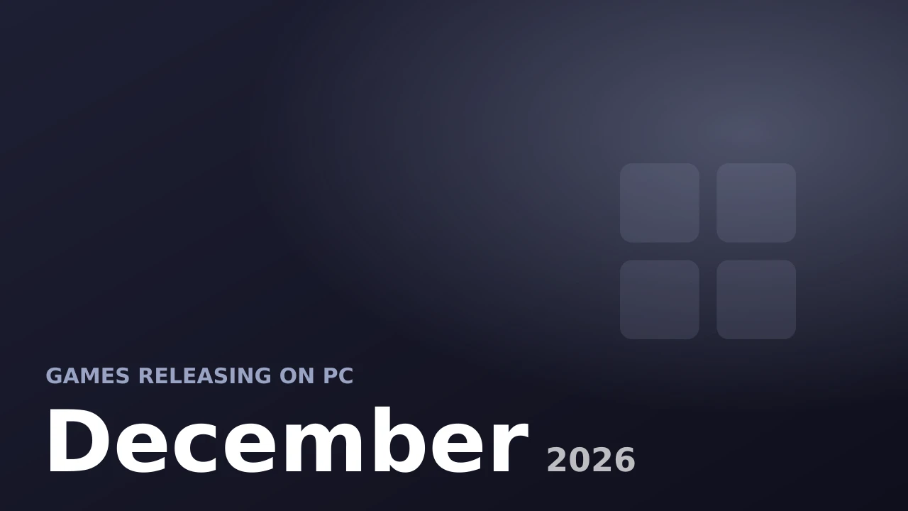 PC games releasing in December 2026