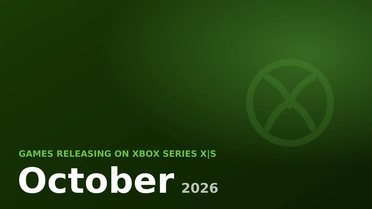 Xbox Series X|S games releasing in October 2026